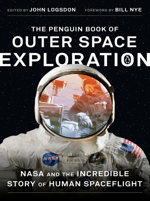 Title details for The Penguin Book of Outer Space Exploration by John Logsdon - Available